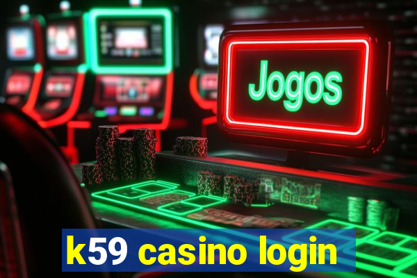 k59 casino login